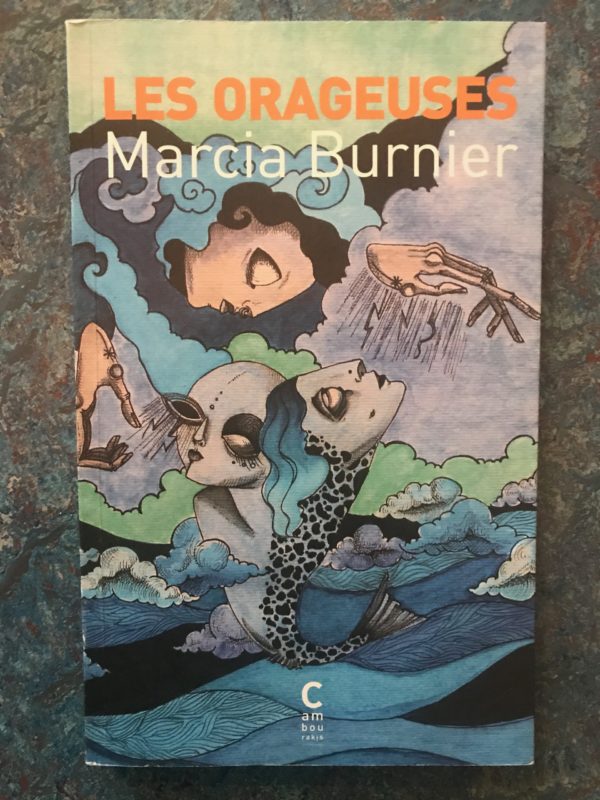 Les orageuse de Marcia Burnier