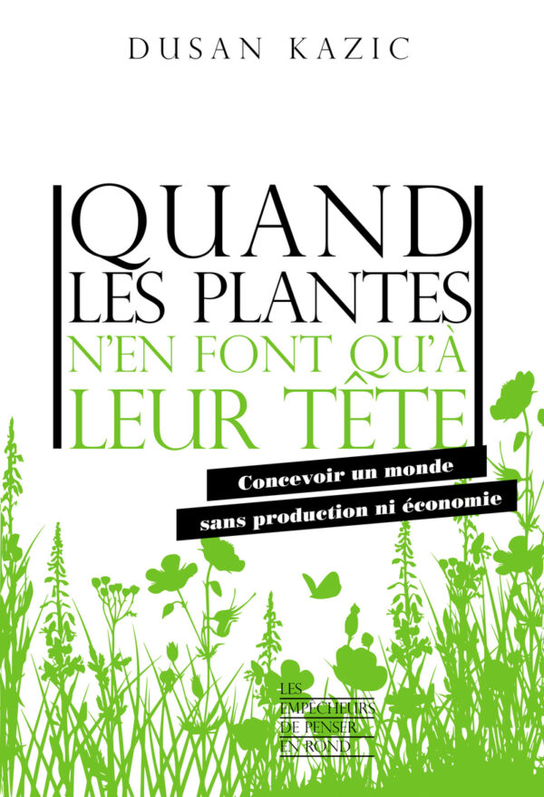 Quand les plantes n'en font qu'à leur tête