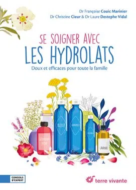 soigner avec les hydrolats Messagere Terre Vivante